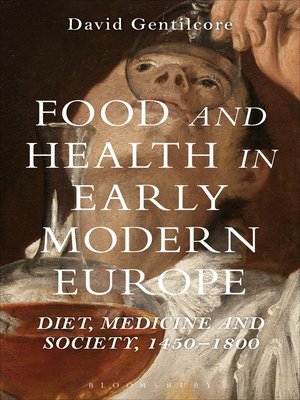 cover image of Food and Health in Early Modern Europe